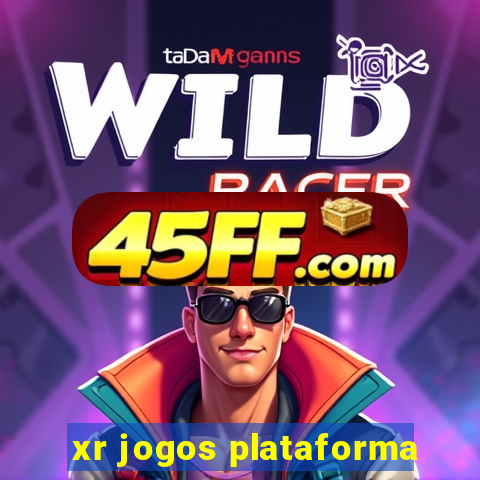 xr jogos plataforma